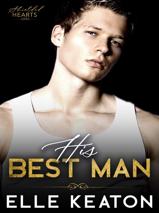 Title details for His Best Man by Elle Keaton - Available